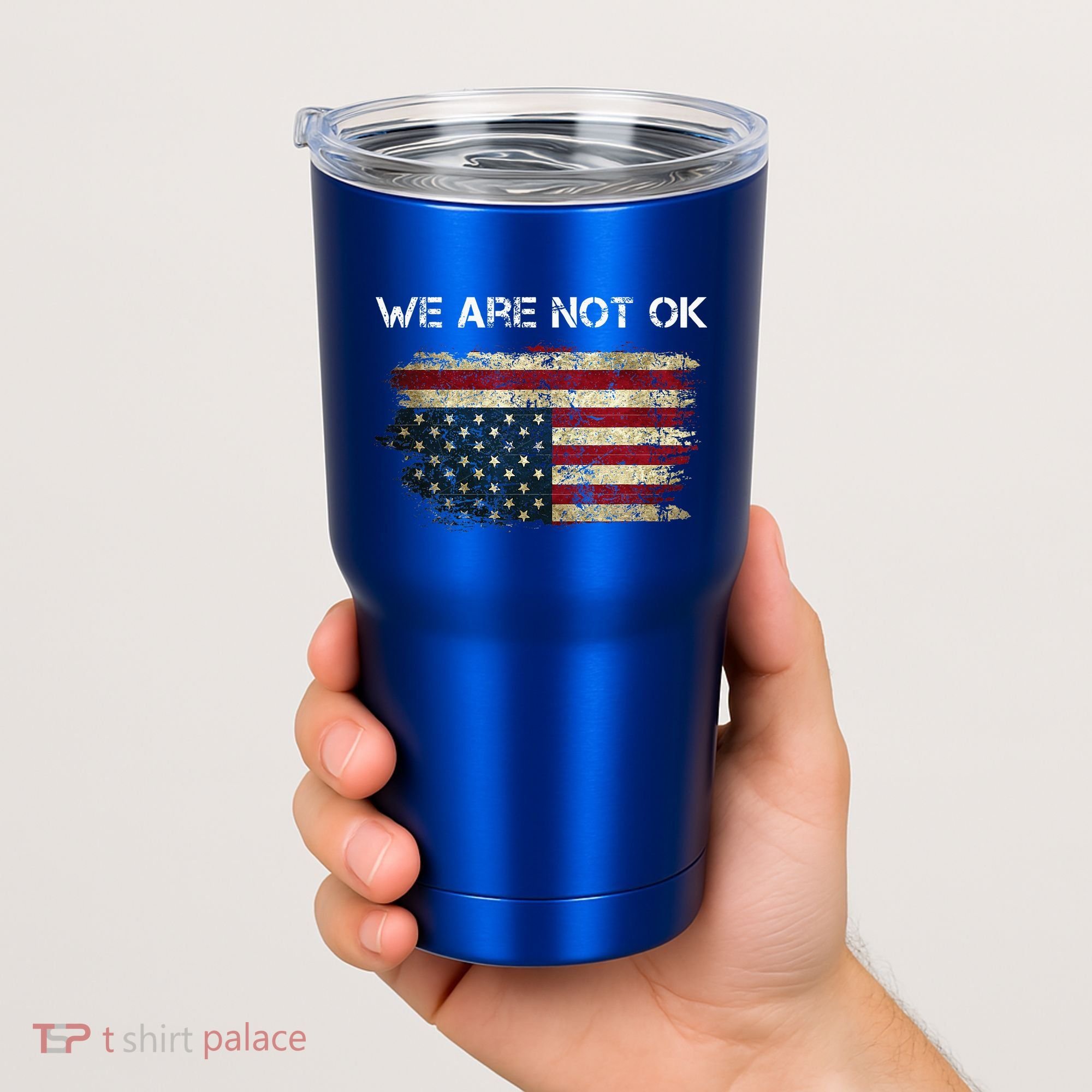 We Are Not Ok Usa Flag Upside Down Tumbler