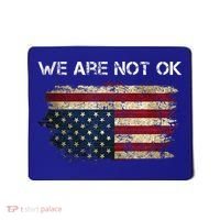 We Are Not Ok Usa Flag Upside Down Mousepad thumb 0