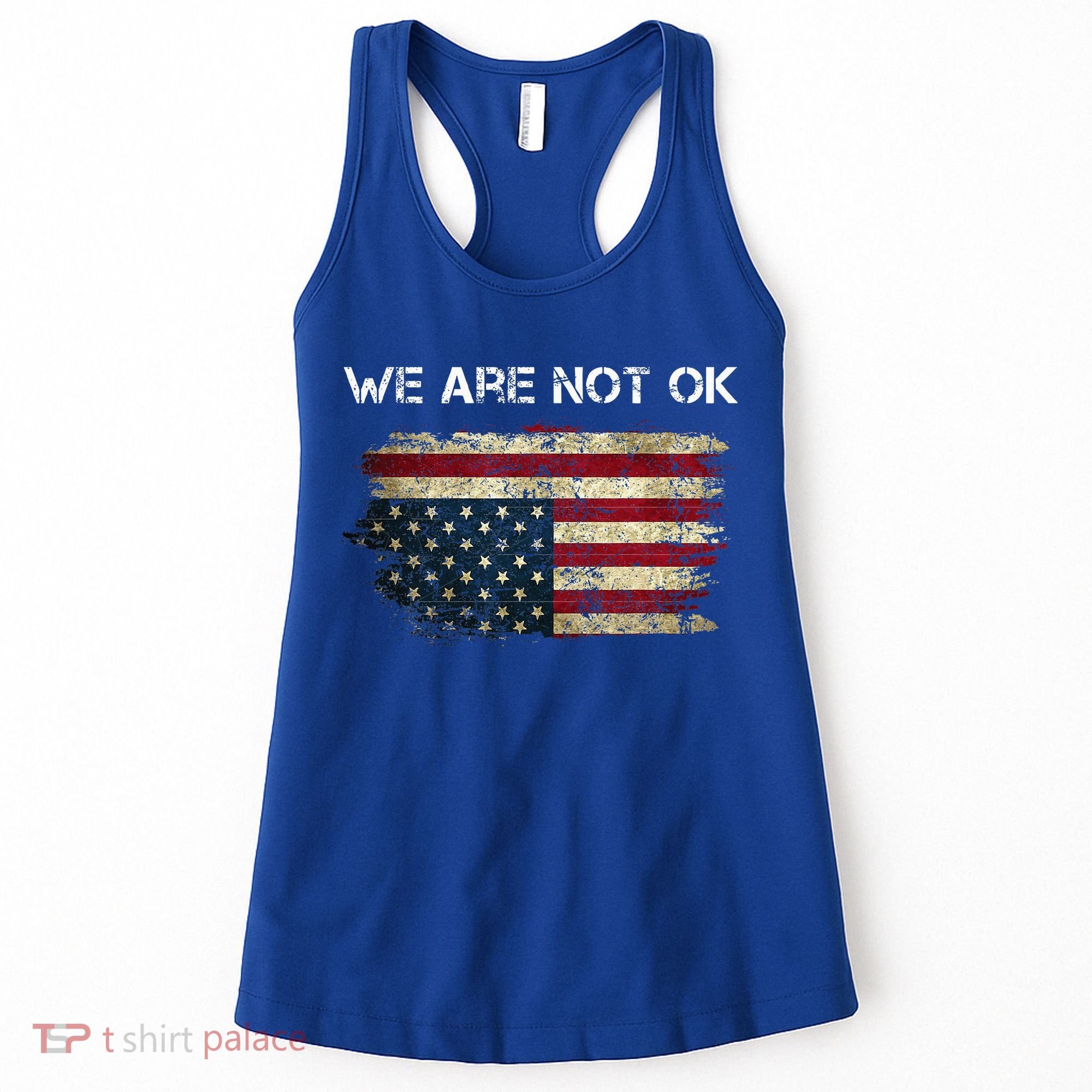 We Are Not Ok Usa Flag Upside Down Women's Tank Top