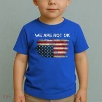 We Are Not Ok Usa Flag Upside Down Toddler T-Shirt thumb 2