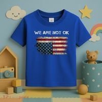 We Are Not Ok Usa Flag Upside Down Toddler T-Shirt thumb 3