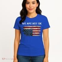 We Are Not Ok Usa Flag Upside Down Women's T-Shirt thumb 4