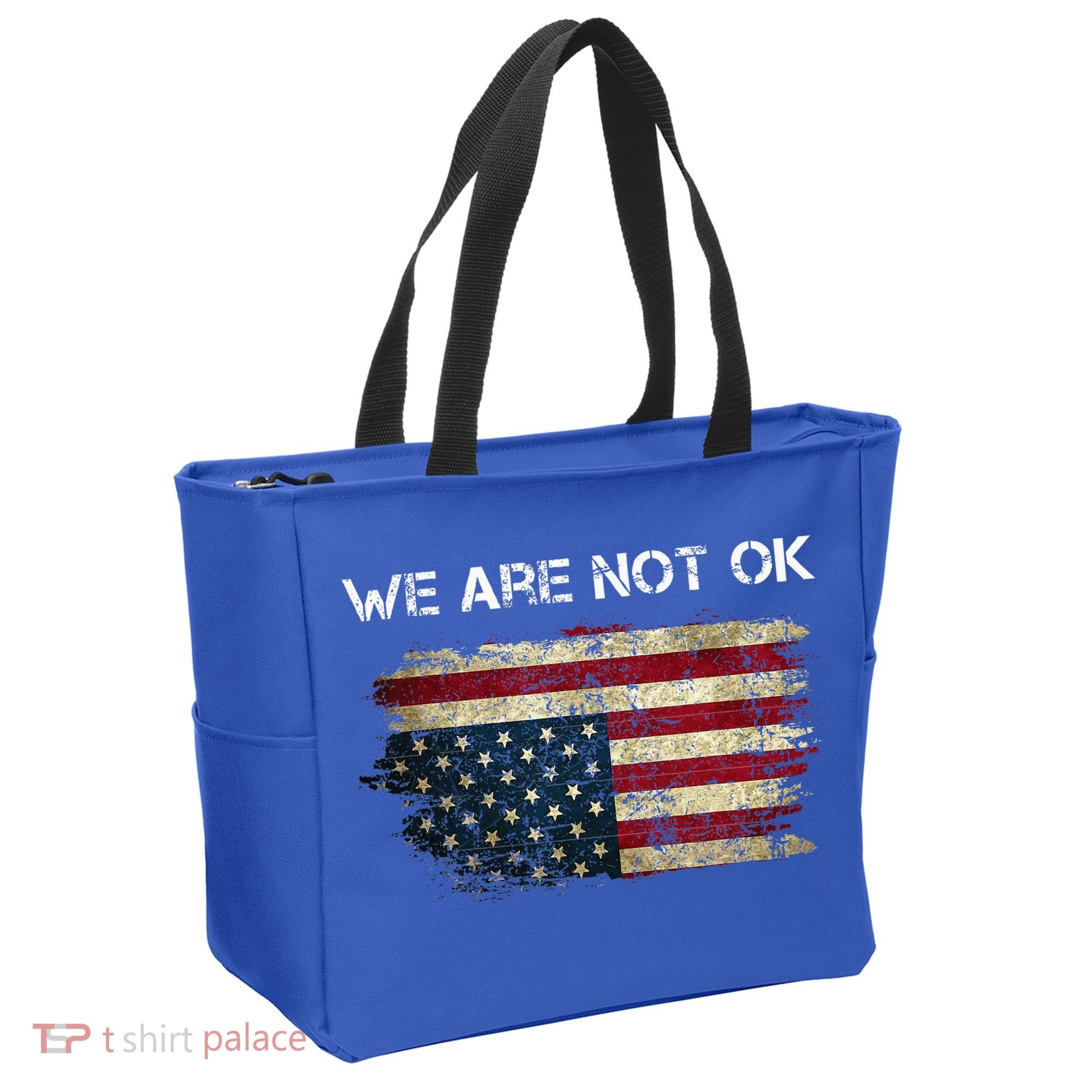We Are Not Ok Usa Flag Upside Down Tote Bag