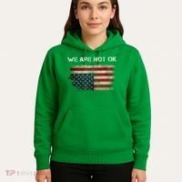 We Are Not Ok Usa Flag Upside Down Hoodie thumb 5