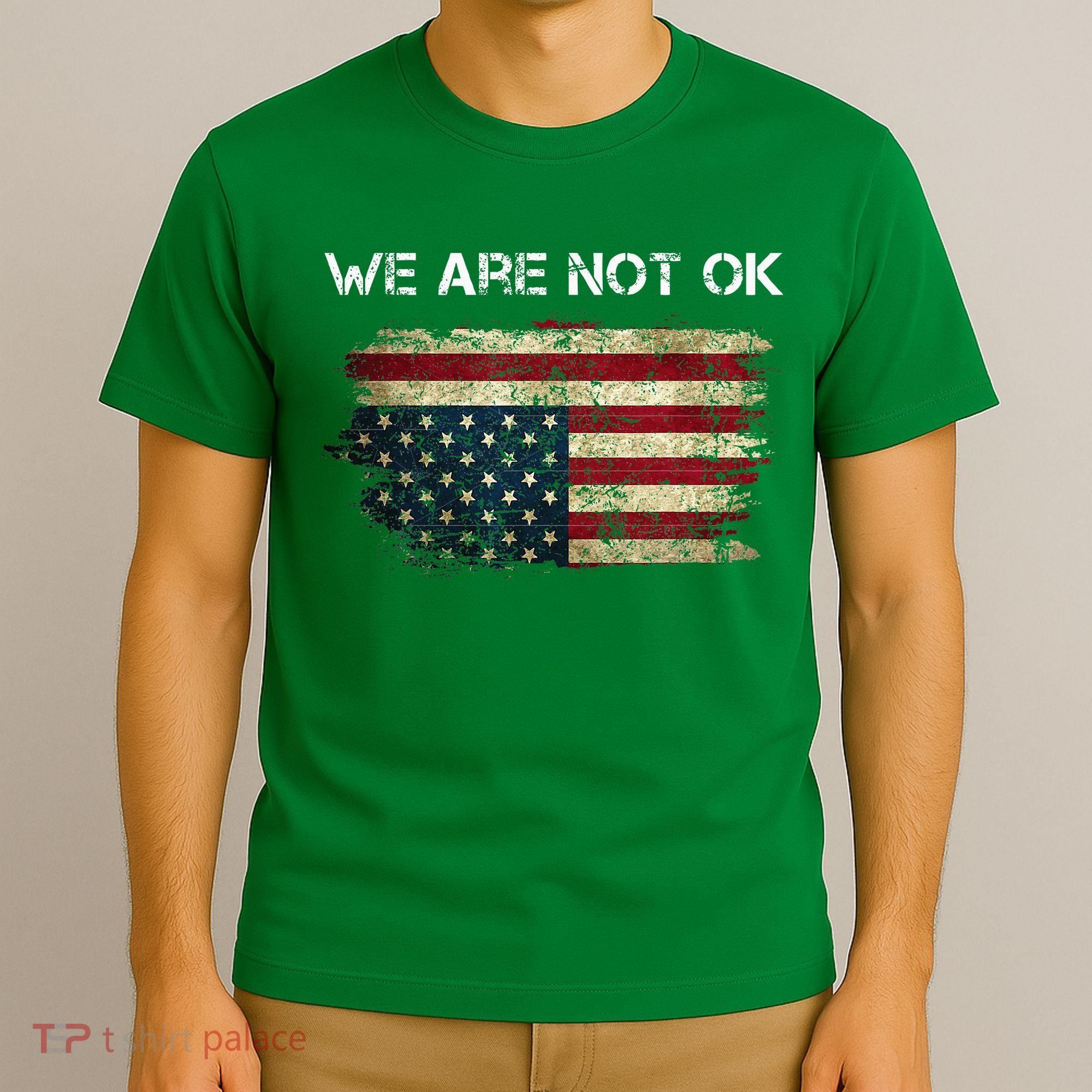 We Are Not Ok Usa Flag Upside Down T-Shirt