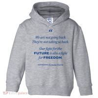 We Are Not Going Back TheyRe Not Taking Us Back Toddler Hoodie thumb 0