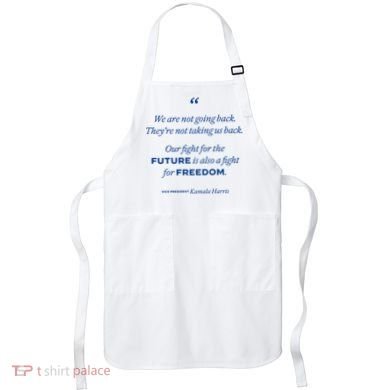 We Are Not Going Back TheyRe Not Taking Us Back Apron