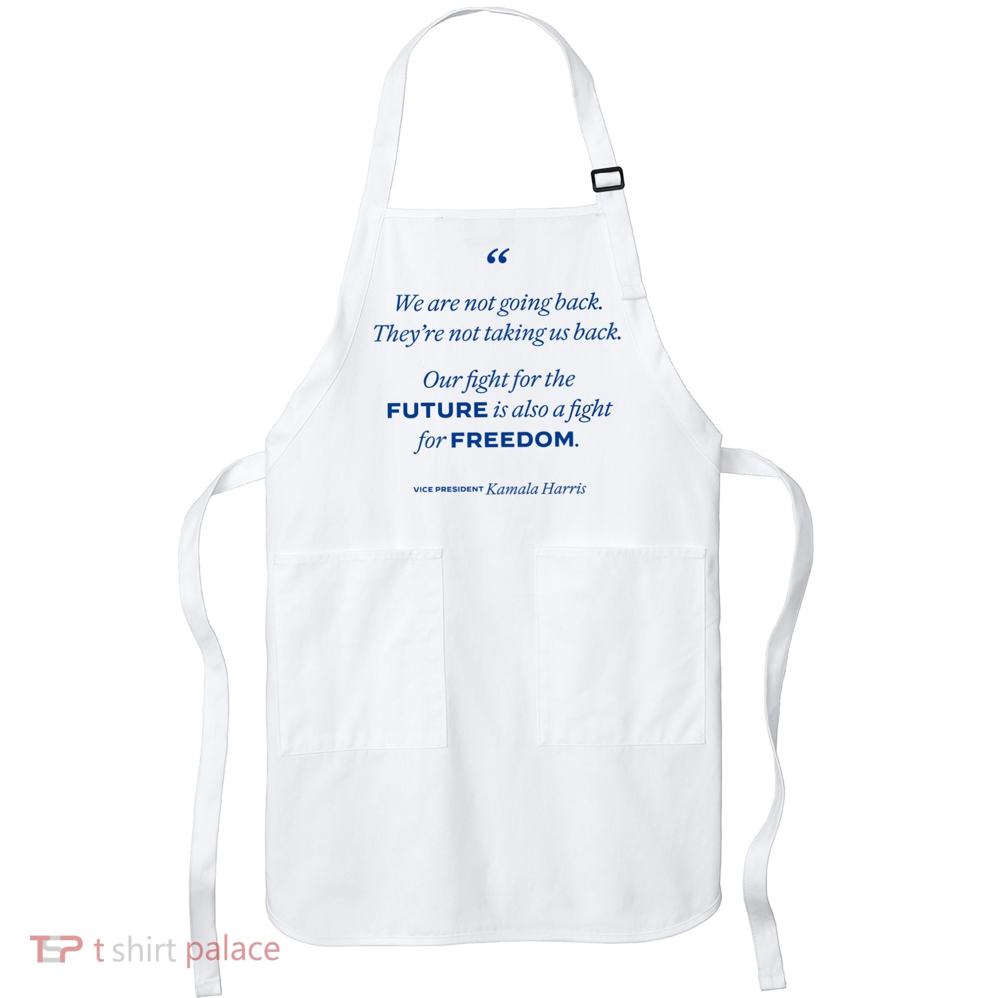 We Are Not Going Back TheyRe Not Taking Us Back Apron