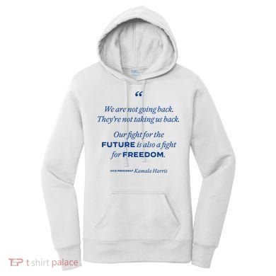 We Are Not Going Back TheyRe Not Taking Us Back Women's Hoodie