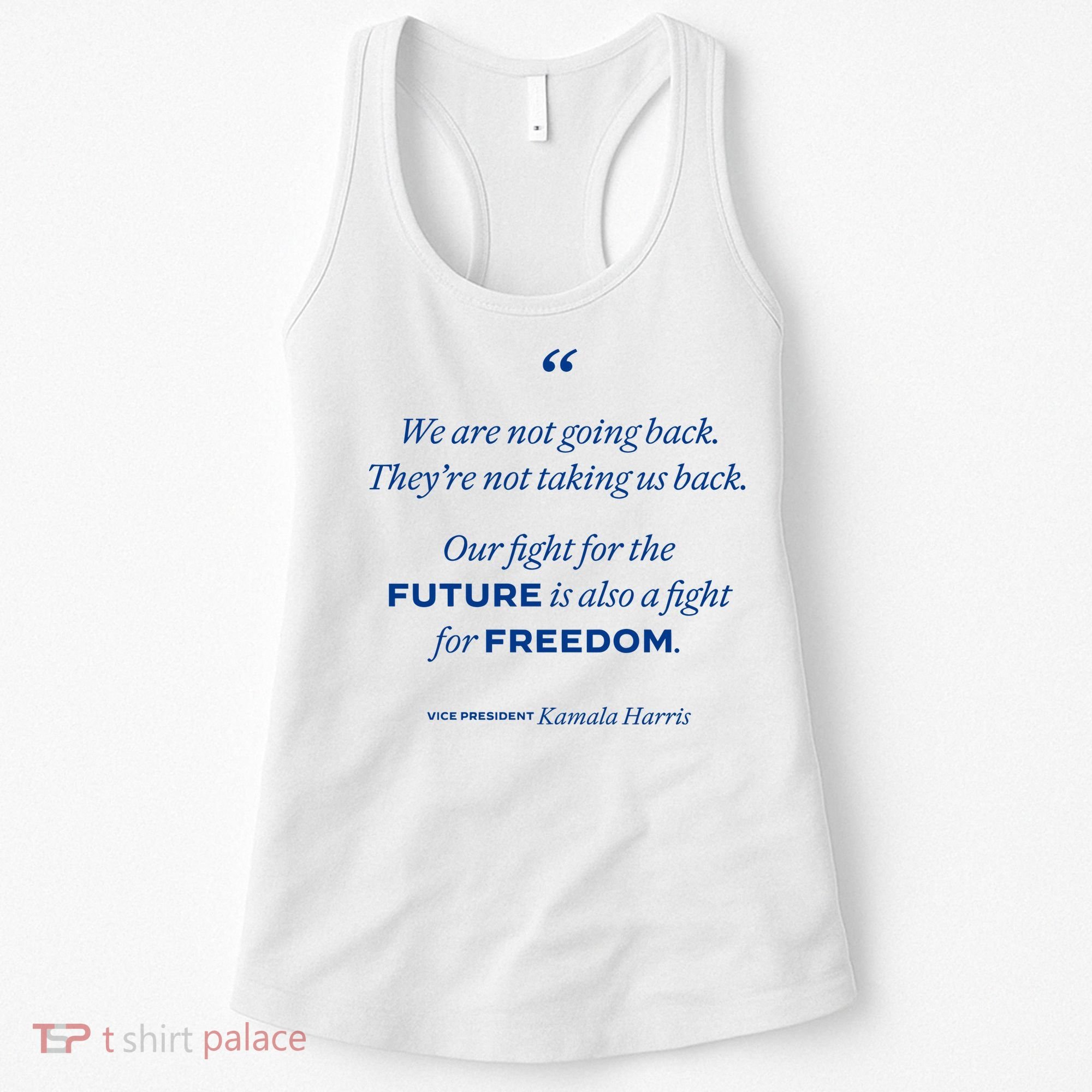 We Are Not Going Back TheyRe Not Taking Us Back Women's Tank Top