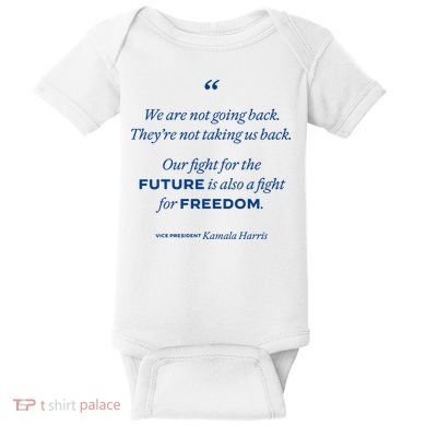 We Are Not Going Back TheyRe Not Taking Us Back Baby Bodysuit