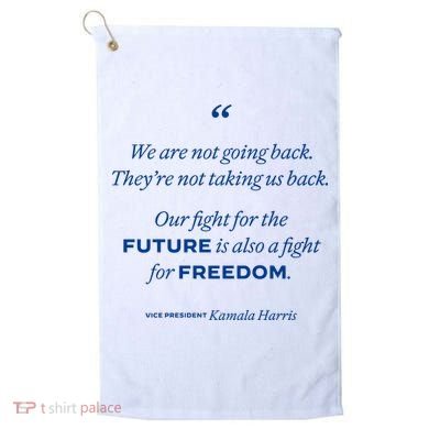 We Are Not Going Back TheyRe Not Taking Us Back Golf Towel