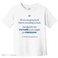 We Are Not Going Back TheyRe Not Taking Us Back Toddler T-Shirt thumb 0