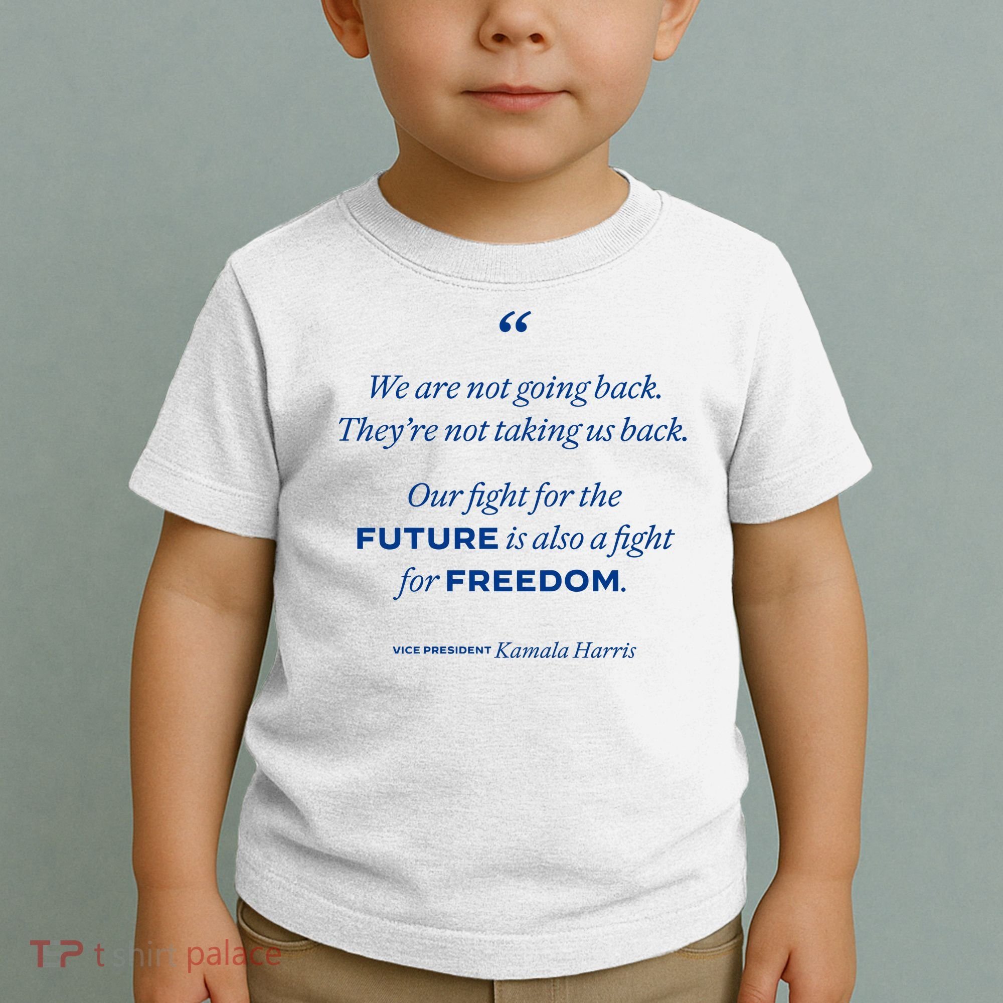 We Are Not Going Back TheyRe Not Taking Us Back Toddler T-Shirt