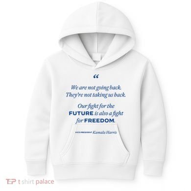 We Are Not Going Back TheyRe Not Taking Us Back Kids Hoodie