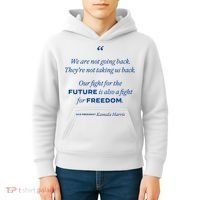 We Are Not Going Back TheyRe Not Taking Us Back Kids Hoodie thumb 4