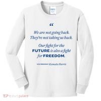 We Are Not Going Back TheyRe Not Taking Us Back Kids Long Sleeve Shirt thumb 0