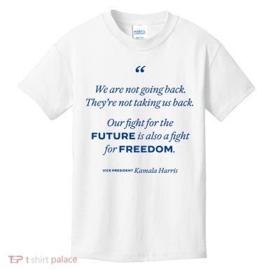We Are Not Going Back TheyRe Not Taking Us Back Kids T-Shirt