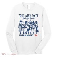 We Are Not Going Back Kamala Harris Waltz 24 Eleciton Long Sleeve Shirt thumb 0