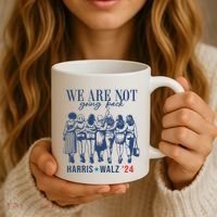 We Are Not Going Back Kamala Harris Waltz 24 Eleciton Coffee Mug thumb 3
