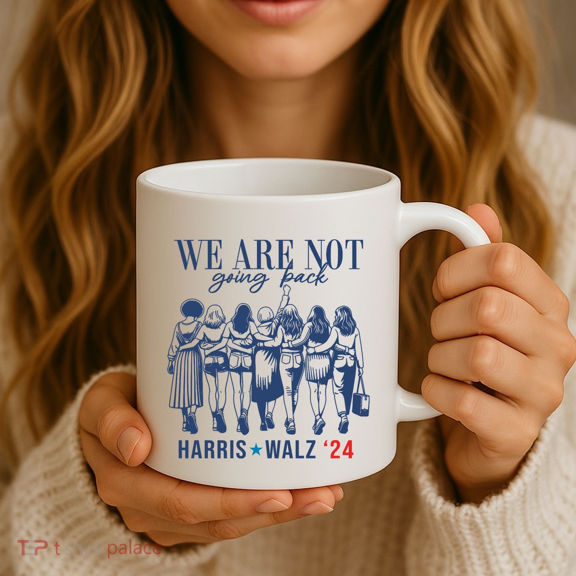 We Are Not Going Back Kamala Harris Waltz 24 Eleciton Coffee Mug