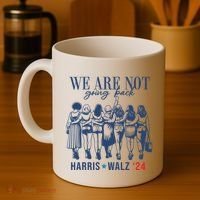 We Are Not Going Back Kamala Harris Waltz 24 Eleciton Coffee Mug thumb 4