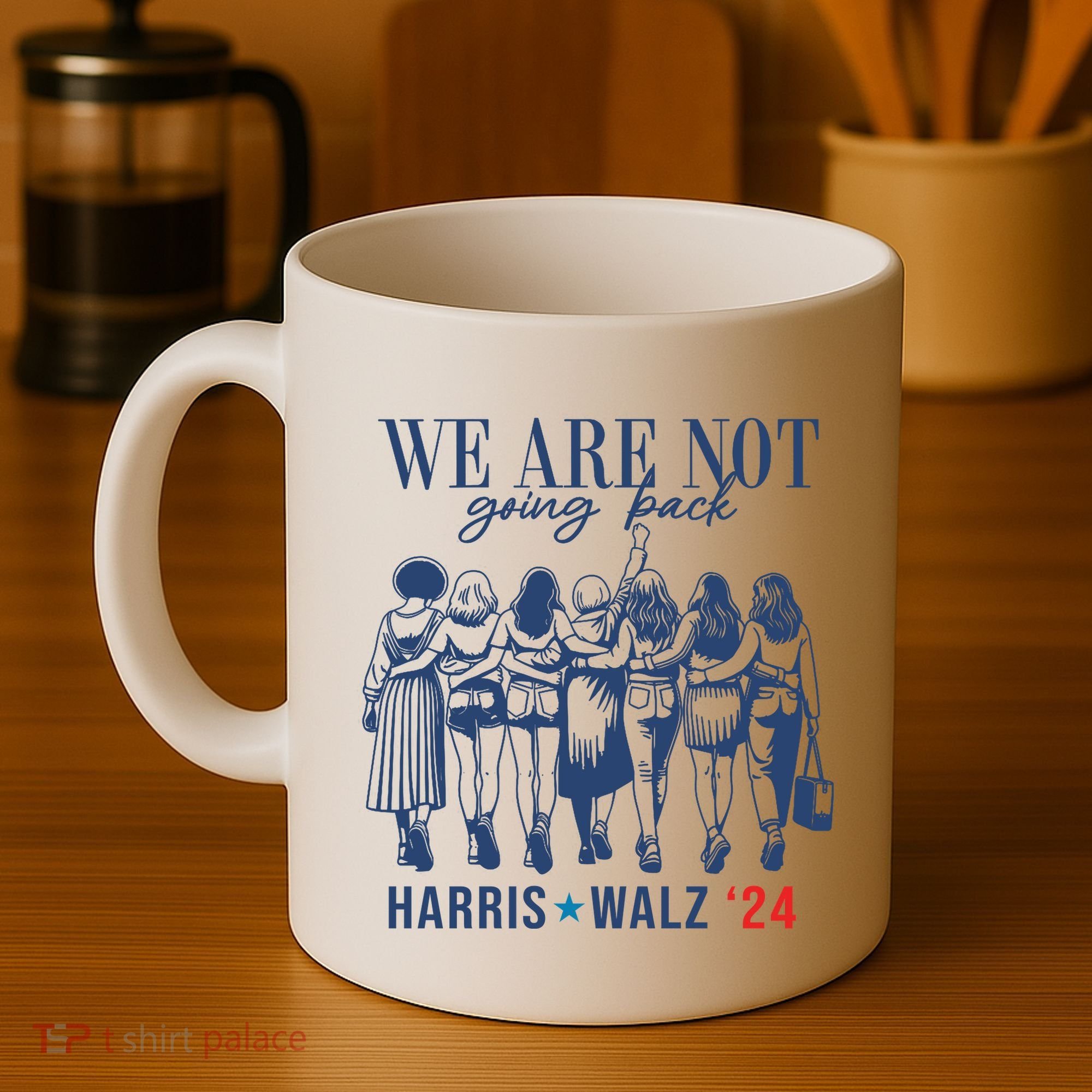 We Are Not Going Back Kamala Harris Waltz 24 Eleciton Coffee Mug