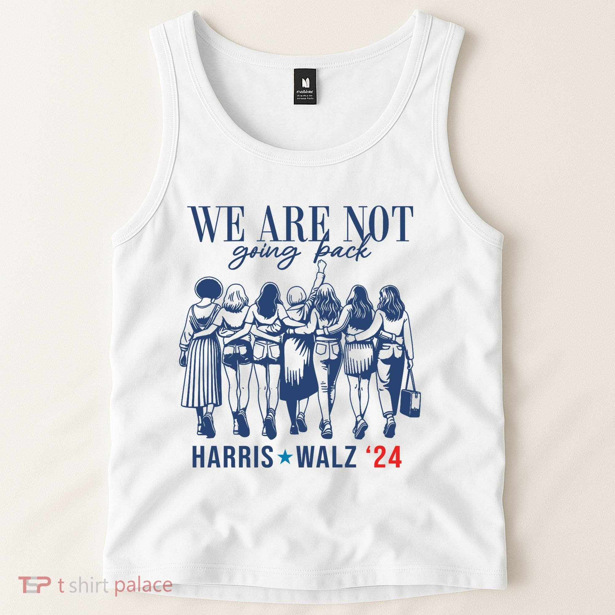 We Are Not Going Back Kamala Harris Waltz 24 Eleciton Tank Top