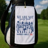 We Are Not Going Back Kamala Harris Waltz 24 Eleciton Golf Towel thumb 2