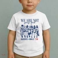 We Are Not Going Back Kamala Harris Waltz 24 Eleciton Toddler T-Shirt thumb 2