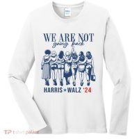 We Are Not Going Back Kamala Harris Waltz 24 Eleciton Women's Long Sleeve Shirt thumb 0