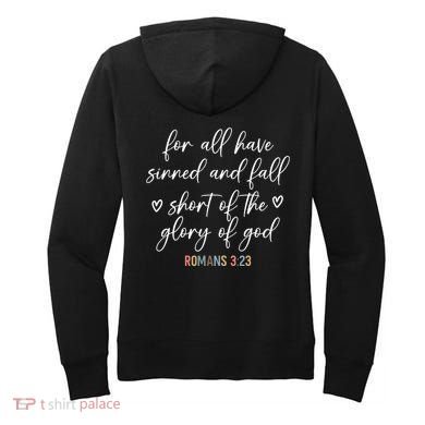 We All Need Jesus Romans 3:23 Christian Bible Verse Front & Back Women's Hoodie back