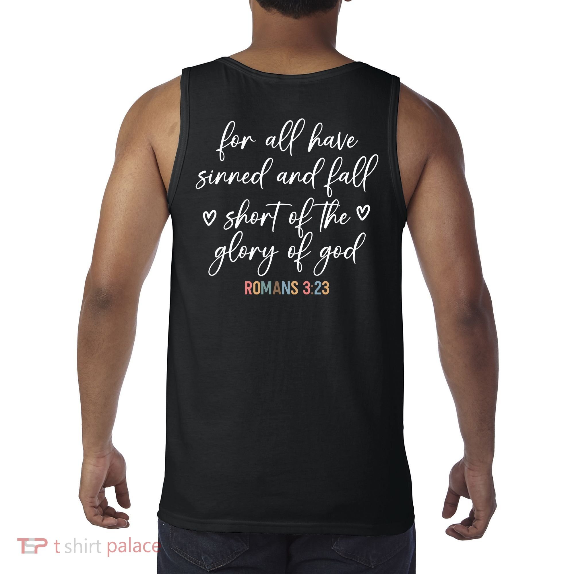 We All Need Jesus Romans 3:23 Christian Bible Verse Front & Back Tank Top