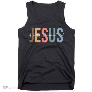 We All Need Jesus Romans 3:23 Christian Bible Verse Front & Back Tank Top