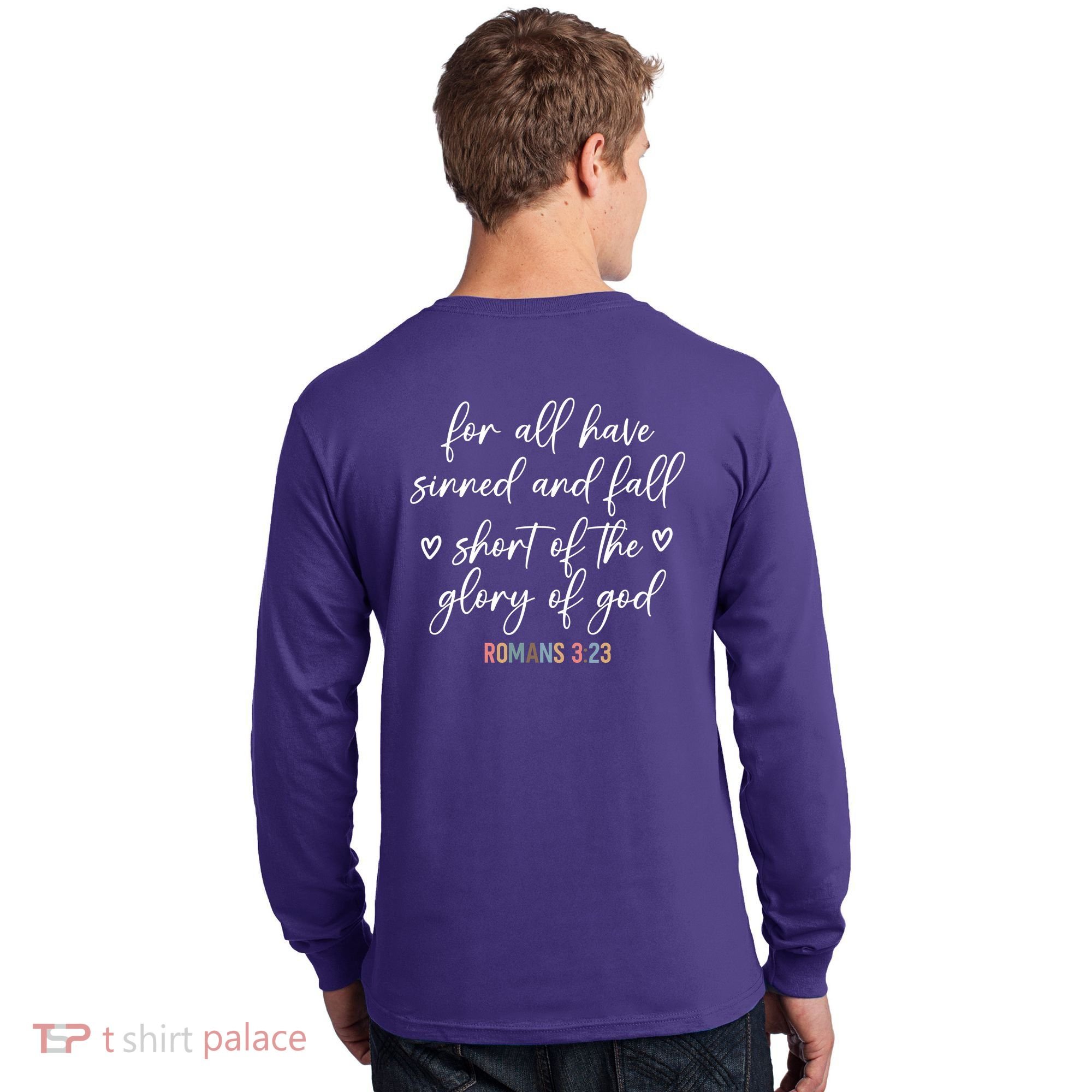 We All Need Jesus Romans 3:23 Christian Bible Verse Front & Back Long Sleeve Shirt