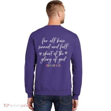 We All Need Jesus Romans 3:23 Christian Bible Verse Front & Back Sweatshirt back