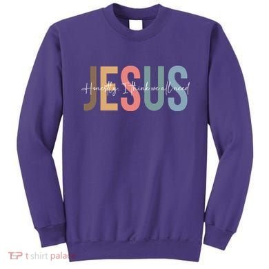 We All Need Jesus Romans 3:23 Christian Bible Verse Front & Back Sweatshirt