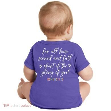 We All Need Jesus Romans 3:23 Christian Bible Verse Front & Back Baby Bodysuit back