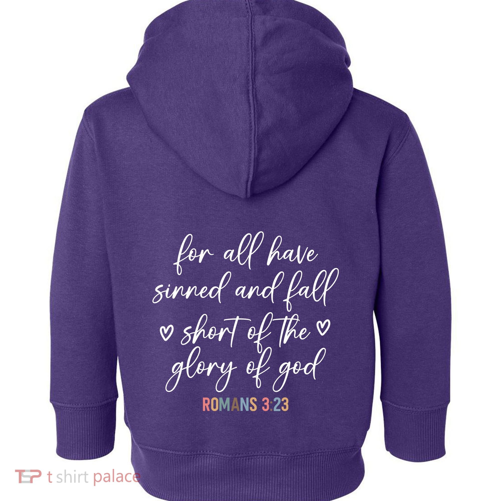 We All Need Jesus Romans 3:23 Christian Bible Verse Front & Back Toddler Hoodie