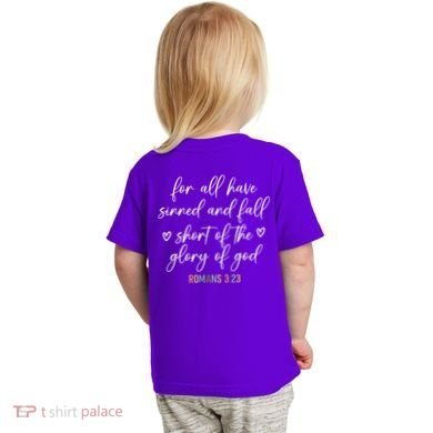 We All Need Jesus Romans 3:23 Christian Bible Verse Front & Back Toddler T-Shirt back