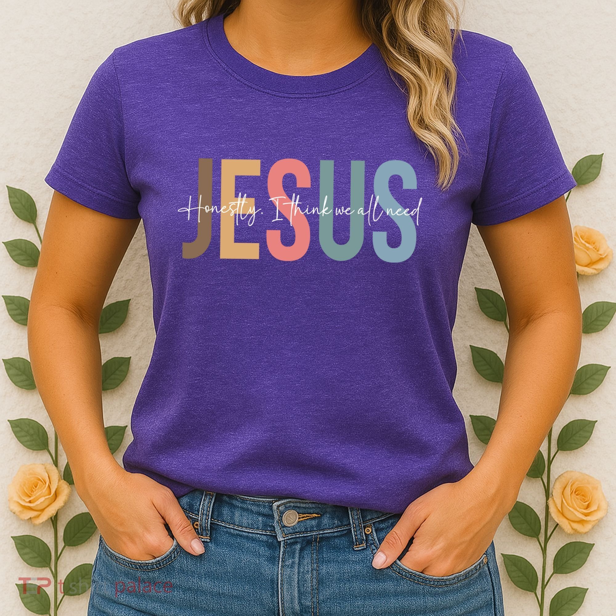We All Need Jesus Romans 3:23 Christian Bible Verse Front & Back Women's T-Shirt