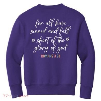 We All Need Jesus Romans 3:23 Christian Bible Verse Front & Back Kids Sweatshirt back