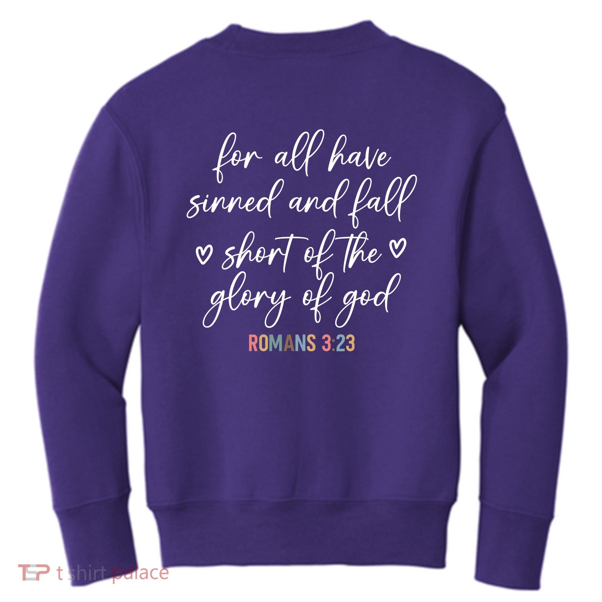 We All Need Jesus Romans 3:23 Christian Bible Verse Front & Back Kids Sweatshirt
