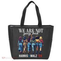 We Are Not Going Back Kamala Harris Waltz 24 Madam President Tote Bag thumb 0