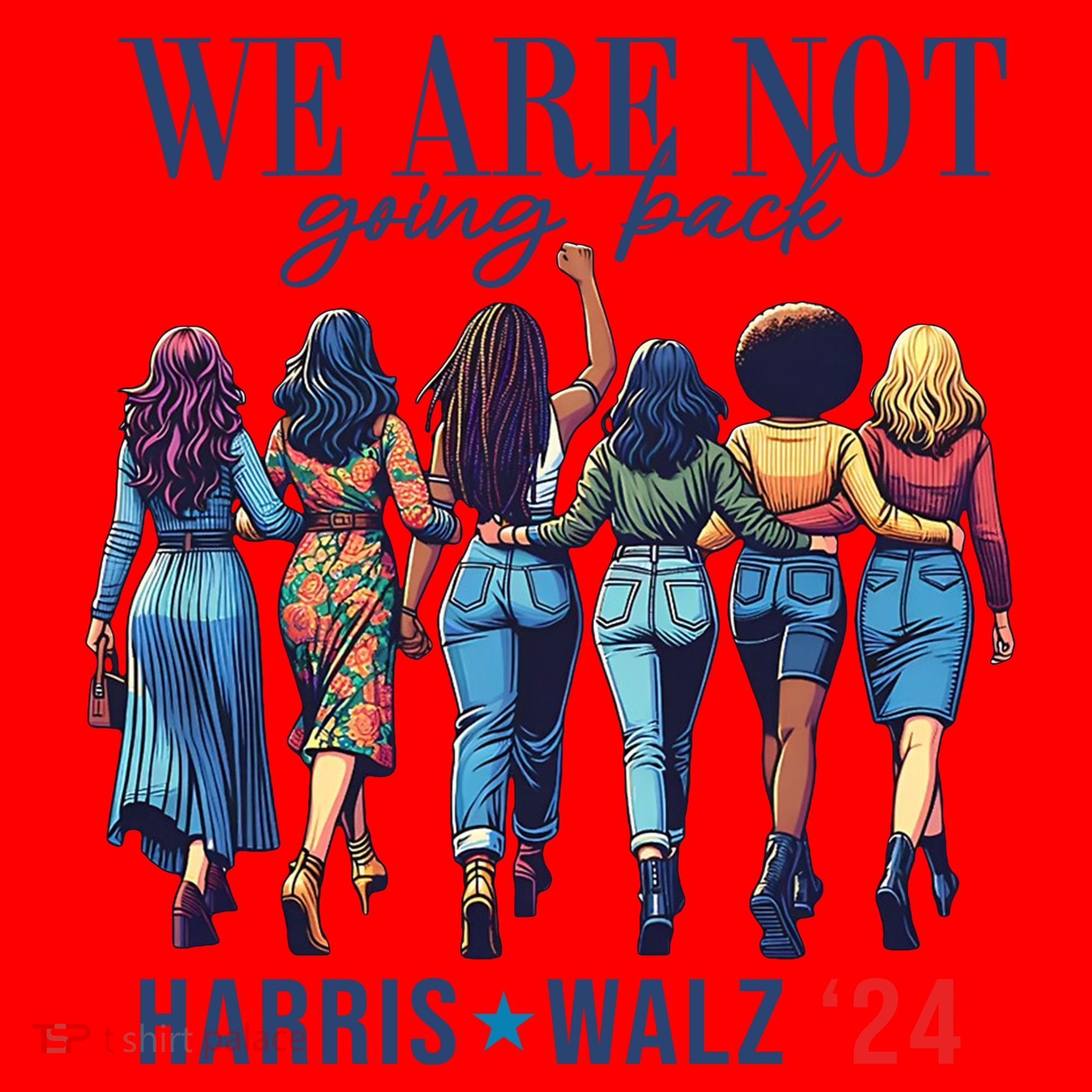 We Are Not Going Back Kamala Harris Waltz 24 Madam President Santa Hat