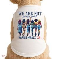 We Are Not Going Back Kamala Harris Waltz 24 Madam President Doggie Tank thumb 0