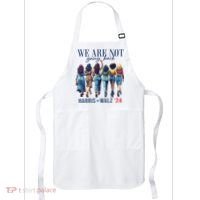 We Are Not Going Back Kamala Harris Waltz 24 Madam President Apron thumb 0