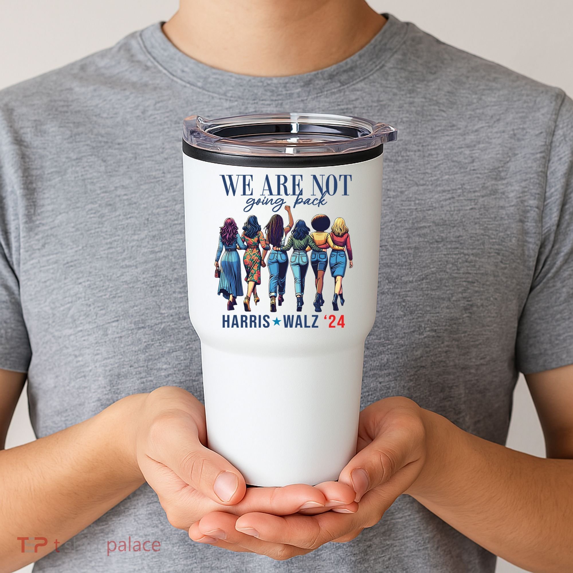 We Are Not Going Back Kamala Harris Waltz 24 Madam President Tumbler