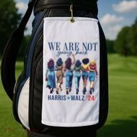 We Are Not Going Back Kamala Harris Waltz 24 Madam President Golf Towel thumb 2