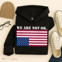 We Are Not Ok Upside Down American Flag Hoodie thumb 4